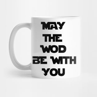 May The WOD Be With You - Black Mug